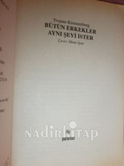 BÜTÜN ERKEKLER AYNI ŞEYİ İSTER ** BİRİNCİ BASIM**