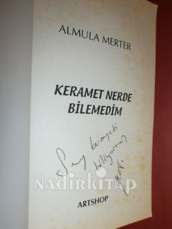 KERAMET NERDE BİLEMEDİM / KERAMET - İ KADINDA** BİRİNCİ BASIM**