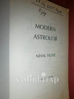 MODERN ASTROLOJİ / YILDIZLARDAN HAYATINIZA DAİR İPUÇLARI-