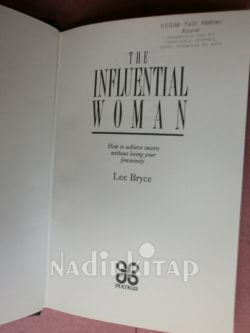 THE INFLUENTIAL W O M AN
