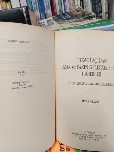 İtikadi Açıdan Uzak ve Yakın Gelecekle İlgili Haberler