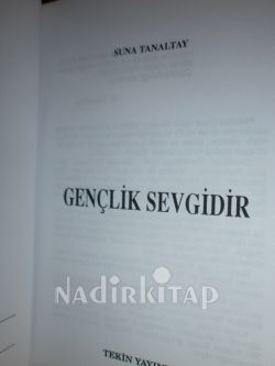 GENÇLİK SEVGİDİR** YEDİNCİ BASIM**