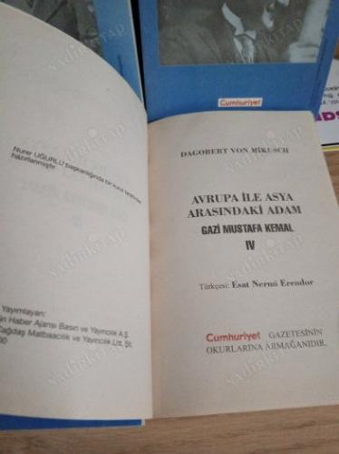 AVRUPA İLE ASYA ARASINDAKİ ADAM GAZİ MUSTAFA KEMAL 4 CİLT TAKIM