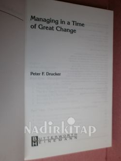MANAGING IN A TIME OF GREAT CHANGE