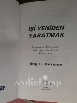 İŞİ YENİDEN YARATMAK GÜNÜMÜZÜN İŞLETMELERİNİ GELECEĞİN TEKNOLOJİSİNE HAZIRLAMAK