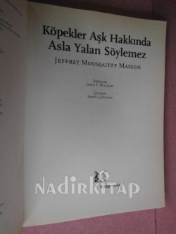 KÖPEKLER AŞK HAKKINDA ASLA YALAN SÖYLEMEZ** BİRİNCİ BASIM**
