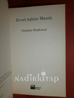 EVVEL AŞKLAR MASALI** BİRİNCİ BASIM **