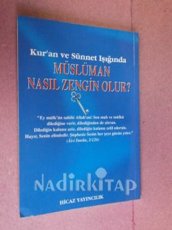Kur'an ve Sünnet Işığında MÜSLÜMAN NASIL ZENGİN OLUR?
