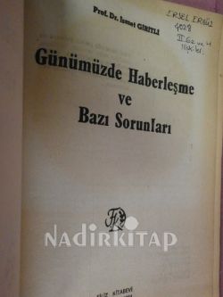 GÜNÜMÜZDE HABERLEŞME VE BAZI SORUNLARI