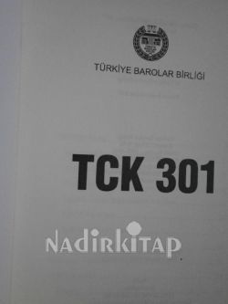 TCK 301** BİRİNCİ BASIM**