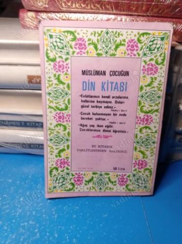 Müslüman Çocuğun Din Kitabı