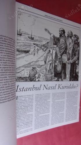 ASIRLAR BOYUNCA İSTANBUL ESERLERİ OLAYLARI .KÜLTÜRÜ.İSTANBUL NASIL KURULDU. SAYI 1