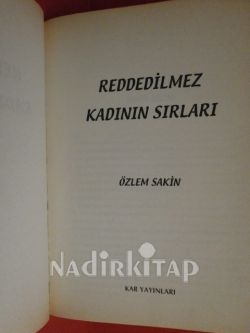 REDDEDİLMEZ KADININ SIRLARI** BİRİNCİ BASKI**