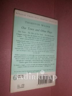 OUR TOWN AND OTHER PLAYS ( THE SKIN OF OUR TEETH , THE MATCHMAKER )