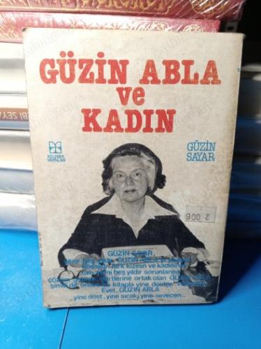 GÜZİN ABLA VE KADIN