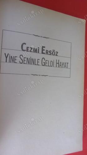 YİNE SENİNLE GELDİ HAYAT