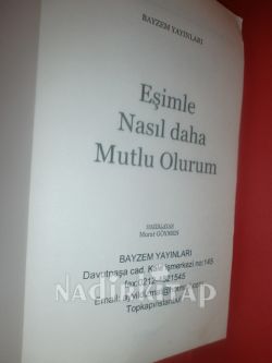 DAHA MUTLU BİR AİLE İÇİN* EŞİMLE NASIL DAHA MUTLU OLURUM