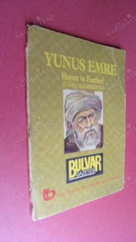 Yunus Emre Hayatı ve Eserleri(Türkçe Açıklamalarıyla)
