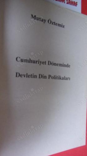 CUMHURİYET DÖNEMİNDE DEVLETİN DİN POLİTİKALARI