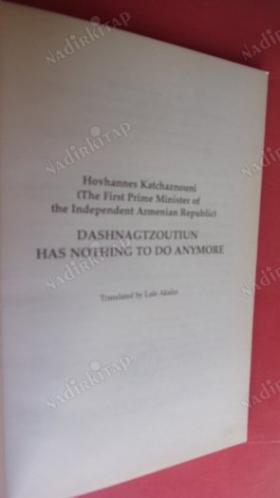 DASHNAGTZOUTİUN HAS NOTHİNG TO DO ANYMORE (REPORT SUBMİTTED TO THE 1923 PARTY CONVENTİON)