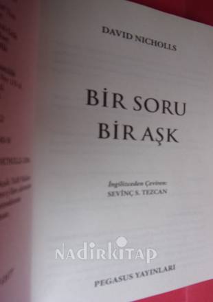 BİR SORU BİR AŞK** BİRİNCİ BASIM **