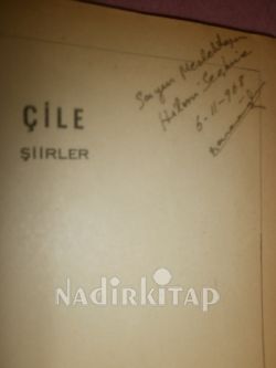 ÇİLE. ŞİİRLER** İMZALI*