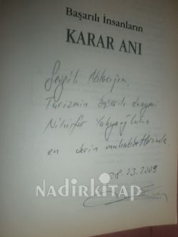 BAŞARILI İNSANLARIN KARAR ANI *** İMZALI ***