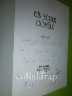 BİN YÜREK GÖMÜLÜ** İMZALI**