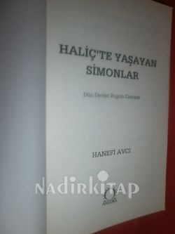 HALİÇ' TE YAŞAYAN SİMONLAR- DÜN DEVLET BUGÜN CEMAAT