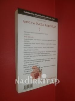 MEDYA KAZA RAPORLARI 3* İMZALI**BİRİNCİ BASKI**