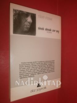 SİNEK OLMAK ZOR ŞEY* BİRİNCİ BASKI**