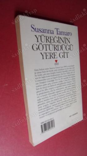 YÜREĞİNİN GÖTÜRDÜĞÜ YERE GİT