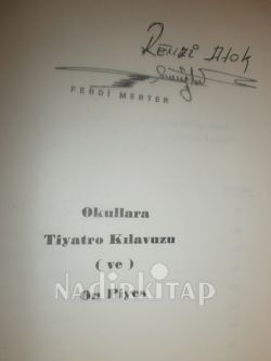 Okullara tiyatro kılavuzu ve on piyes (yazarınca * İMZALI*