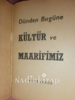 DÜNDEN BUGÜNE KÜLTÜR VE MAARİFİMİZ