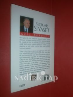 SEÇİLMİŞ SİYASET ** BİRİNCİ BASKI**