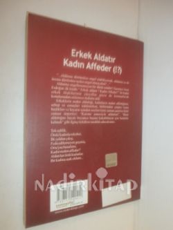 ERKEK ALDATIR KADIN AFFEDER (!?)