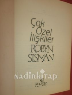 ÇOK ÖZEL İLİŞKİLER * BİRİNCİ BASIM **