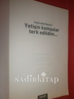 PANİK ATAK ÖYKÜLERİ YETİŞİN KOMŞULAR TERK EDİLDİM * BİRİNCİ BASIM **