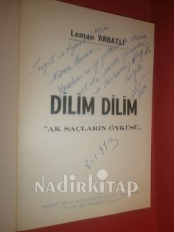 DİLİM DİLİM / AK SAÇLARIN ÖYKÜSÜ *İMZALI*LEMAN ARBATLI*YAZAR LEMAN. ARBATLI*