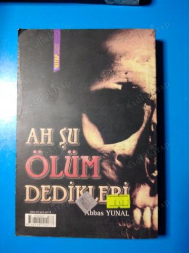 AH ŞU ÖLÜM DEDİKLERİ