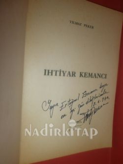 YILMAZ PEKERDEN İMZALI İTHAFLI İHTİYAR KEMANCI