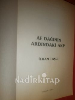 AF DAĞININ ARDINDAKİ AKP ** BİRİNCİ BASIM **