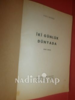 İKİ GÜNLÜK DÜNYADA ** İKİNCİ BASIM