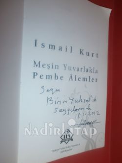 MEŞİN YUVARLAKLA PEMBE ALEMLER* * İMZALI*
