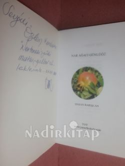 NAR AĞACI GÜNLÜĞÜ * İMZALI *