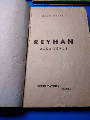 REYHAN AŞKA DÖNÜŞ