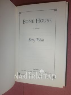 BONE HOUSE .
