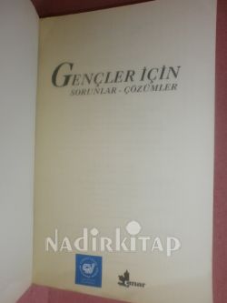 GENÇLER İÇİN SORUNLAR-ÇÖZÜMLER / 2 BASIM