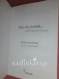 AŞK, EŞ, EVLİLİK... (ABD'DE YAPILAN BİR ARAŞTIRMA) /1-BASIM