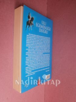 ULU EGEMENLİĞE DOĞRU